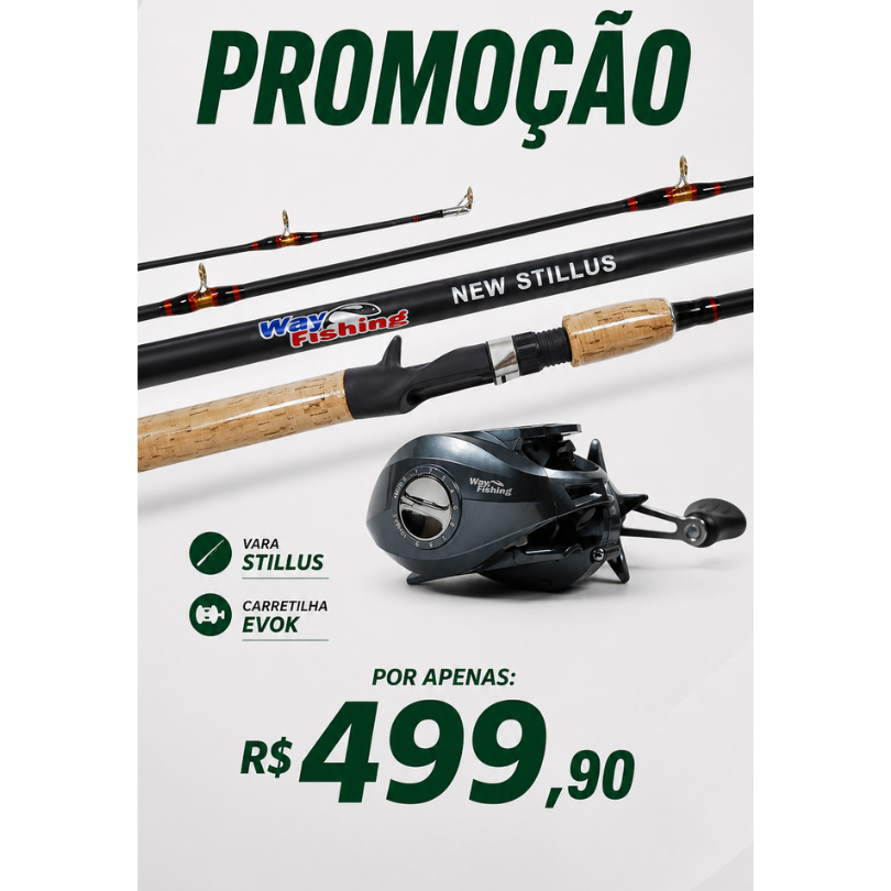 kit promoção vara stillus + carretilha evok